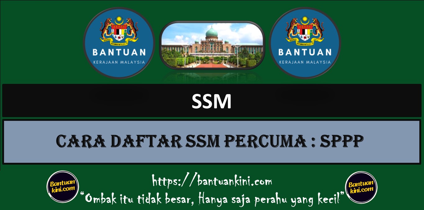 CARA DAFTAR SSM PERCUMA : SPPP 