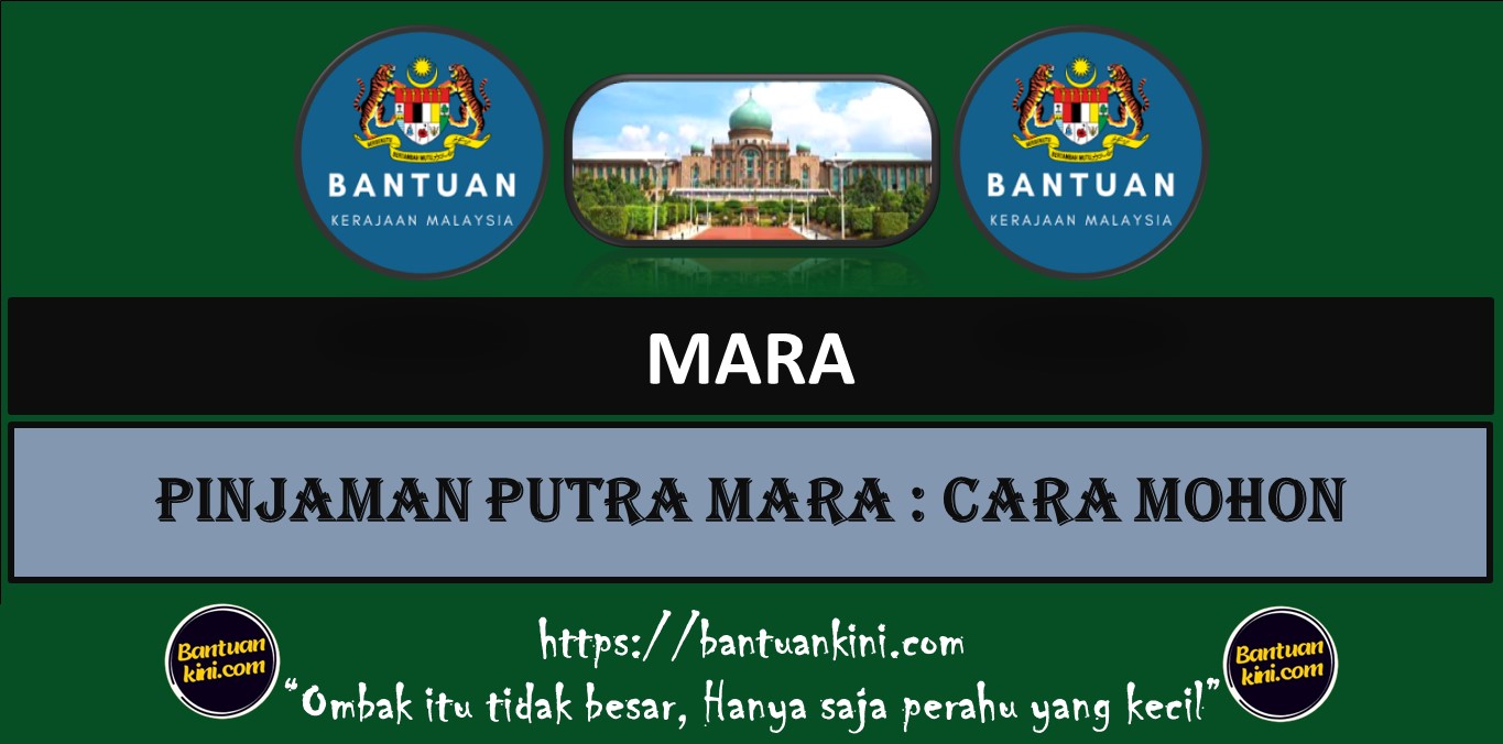 PINJAMAN PUTRA MARA : CARA MOHON