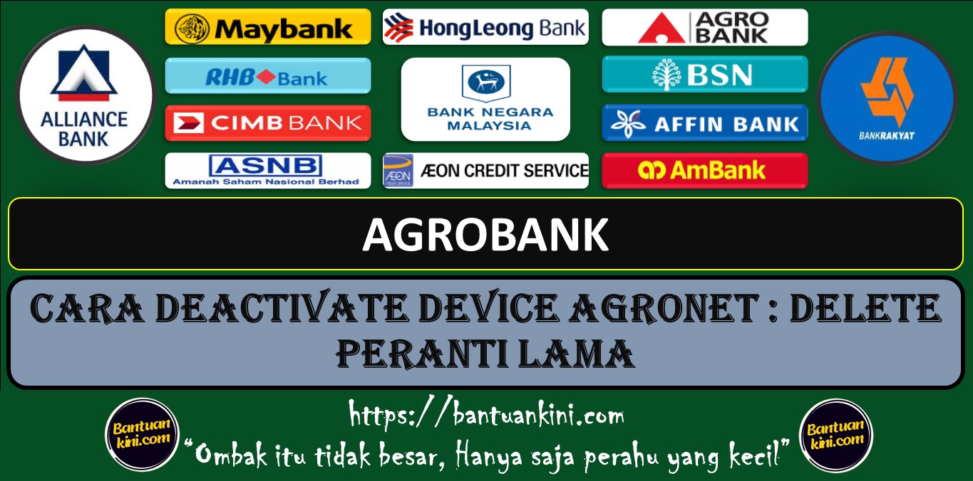 CARA DEACTIVATE DEVICE AGRONET : DELETE PERANTI LAMA