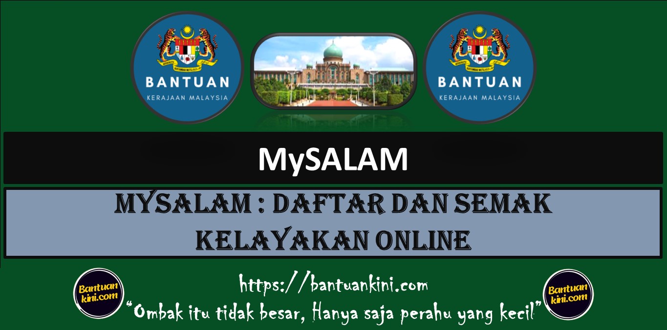 MySALAM : DAFTAR DAN SEMAK KELAYAKAN ONLINE