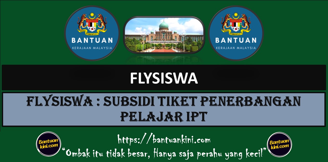 FLYSISWA : SUBSIDI TIKET PENERBANGAN PELAJAR IPT