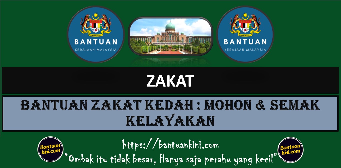 BANTUAN ZAKAT KEDAH : MOHON & SEMAK KELAYAKAN